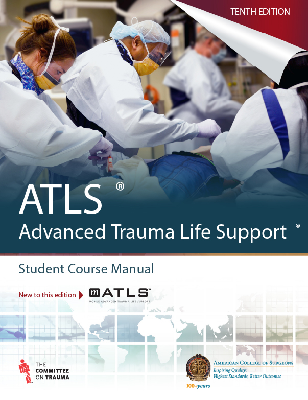 ATLS Advanced Trauma Life Support Manual